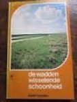 pieter terpstra - de wadden wisselende schoonheid