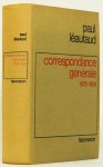 LÉAUTAUD, P. - Correspondance générale de Paul Léautaud. Recueille par Marie Dormoy.
