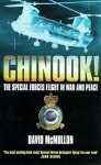 David McMullon - Chinook! The Special Forces Flight in War and Peace