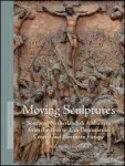 Aleksandra Lipiska, - Moving Sculptures Southern Netherlandish alabasters from the 16th to 17th centuries in Central and Northern Europe