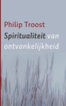 P. Troost, Ph. Troost - Spiritualiteit Van Ontvankelijkheid