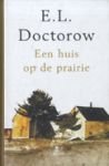 Doctorow, E.L - Doctorow: Een huis op de prairie.
