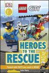 Dk - DK Reads LEGO City Heroes To The Rescue