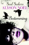 Alyson Noel - Bestemming