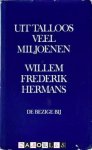 Willem Frederik Hermans - Uit talloos veel miljoenen