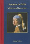 Michel van Maarseveen - Maarseveen, Michel van-Vermeer in Delft