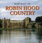 Roworth, Janet / Roworth, Peter - Portrait of Robin Hood Country (Sherwood Forest in Nottinghamshire)