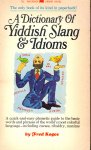 Kogos, Fred - A Dictionary of Yiddish Slang & Idioms