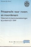 Chorus, J.M.J. - Privaatrecht voor rovers en moordenaars; historisch-kritische kanttekeningen bij artikel 6:211 BW - Rede 1993