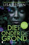Lisa Regan ; Textcase - Diep onder de grond
