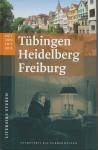 Soeting, Monica - Tubingen, Heidelberg, Freiburg - Het oog in`t zeil - literaire steden