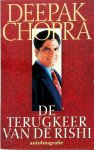 Deepak Chopra - De terugkeer van de rishi Autobiografie