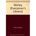  - BRONTE, CHARLOTTE - Shirley (Everyman's Library), hardcover