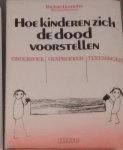 Richard Lonetto - Hoe kinderen zich de dood voorstellen - onderzoek, gesprekken en tekeningen
