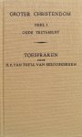 Tuyll van Serooskerken, H.P. van - Groter Christendom, deel I Oude Testament / toespraken door H.P. van Tuyll van Serooskerken