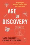Ian Goldin, Chris Kutarna - Age of Discovery / Navigating the Risks and Rewards of Our New Renaissance