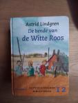 Lindgren, Astrid, tekeningen Harmen van Straaten - De bende van de Witte Roos