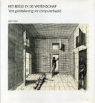 Robin, Harry - Het beeld in de wetenschap. Van grottekening tot computerbeeld