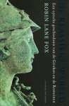 Fox, Robin Lane - De klasieke wereld  Een epische geschiedenis van de Grieken en Romeinen