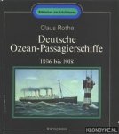 Rothe, Claus - Deutsche Ozean-Passagierschiffe 1896 bis 1918