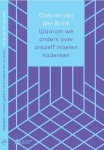 Gabriël van den Brink - (1) Waarom We Anders Over Ons Zelf Moeten Nadenken