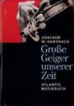 Hartnack, Joachim W. - Große Geiger unserer Zeit