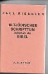 Riessler, Paul - Altjüdisches Schrifttumausserhalb der Bibel