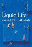 Zygmunt Bauman - Liquid Life
