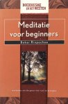 Rinpochee, Bokar - Meditatie voor beginners; methodes om de geest tot rust te brengen