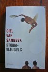 Sambeek, Ciel van - STORMVLEUGELS