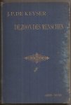 Keyser J.P. de, J.F. Blaauw (inleiding) - De Zoon des Menschen. Beschouwingen over Christus en Christendom