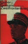Kimche, Jon. - General Guisans Zweifrontenkrieg