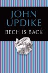 Updike, John - Bech Is Back