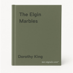 Dorothy King - The Elgin Marbles
