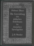Dinse, Helmut - Die Entwicklung des jiddischen Schrifttums im deutschen Sprachgebiet. Dinse, Helmut - Die Entwicklung des jiddischen Schrifttums im deutschen Sprachgebiet.