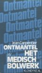 Carpentier, Jean - Ontmantel het medisch bolwerk