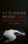 A.F.Th. van der Heijden - Mooi doodliggen