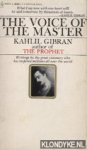 Gibran, Kahlil - The voice of the master