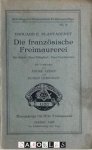 Edouard E. Plantagenet - Die französische Freimaurerei. Ihr Geist / Ihre Tätigkeit / Ihre Tendenzen