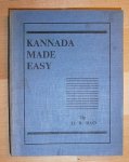 Rao, H.R. - Kannada made easy Rao, H.R. - Kannada made easy