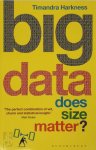 Timandra Harkness 307503 - Big Data does size matter?