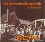 Rijsdam, Cees van (Inleiding) - Een eeuw christelijk onderwijs in Eemnes 1882-1982