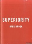 Broek, Hans & Elly Stegeman - Hans Broek: Superiority