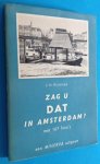 Kruizinga, J.H. en Joop Steussy - Zag u dat in Amsterdam? Deel II met 167 foto's