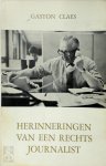 Gaston Claes - Herinneringen van een rechts journalist