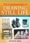 Barrington Barber, Barrington Barber - The Fundamentals of Drawing Still Life
