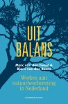 Marc van den Tweel, Bjørn van den Boom - Uit balans Werken aan natuurbescherming in Nederland