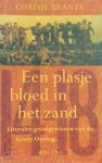 Chrisje Brants - Een plasje bloed in het zand literaire getuigenissen van de Grote Oorlog
