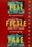  - Feit - fictie - fake documentaire in beweging
