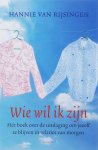 Hannie van Rijsingen - Wie wil ik zijn
